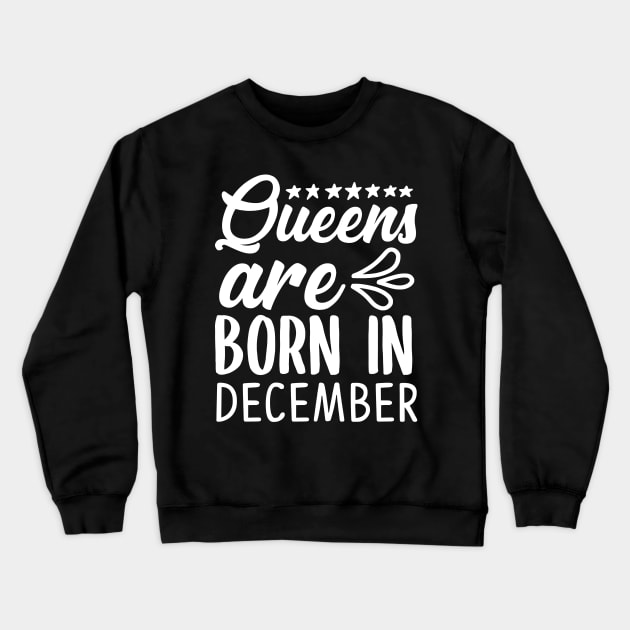Queen are born in december Crewneck Sweatshirt by Sabahmd